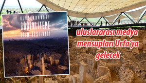 Bölgenin ilk uluslararası film festivali Göbeklitepe'de