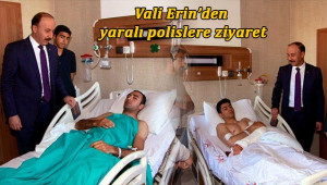 Vali'den yaralı polislere ziyaret