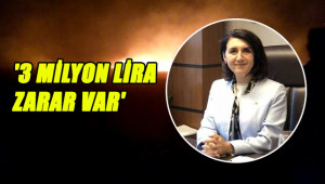 Zararın bilançosunu Meclise bildirdi