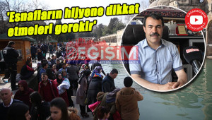 'Urfa'nın tanıtımında, esnaflar büyük rol oynar'