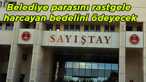 Sayıştay'dan belediyeler için temsil kararı