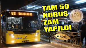 Ve Büyükşehir'den beklenen zam geldi!