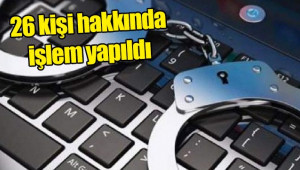 Provokatif paylaşım yapanlara adli işlem