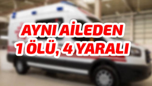 Tır ile otomobil çarpıştı: 1 ölü, 4 yaralı