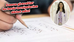 Üniversite sınavına girecek öğrencilere beslenme tavsiyeleri!