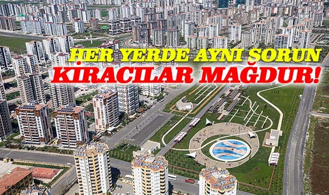 Fahiş kira fiyatları kiracıları mağdur ediyor!
