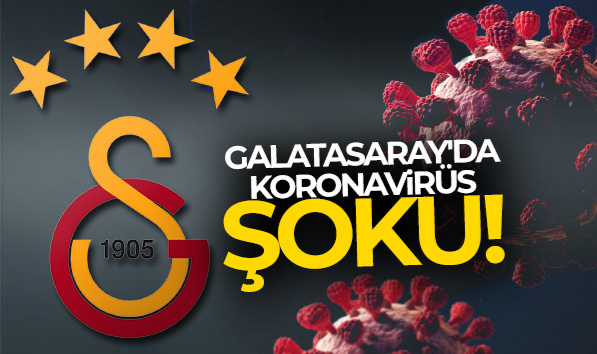 Galatasaray'da 2 pozitif vaka