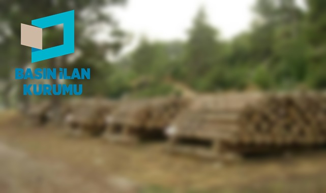 Orman emvali istif hizmeti alınacak