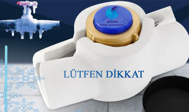 ŞUSKİ’den uyarı! Su patlakları olabilir
