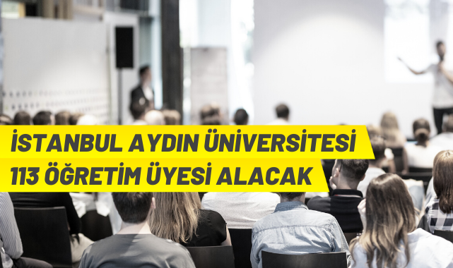 İstanbul Aydın Üniversitesi akademik personel alacak