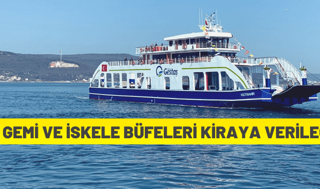 GESTAŞ gemi ve iskele büfelerini kiraya verecek