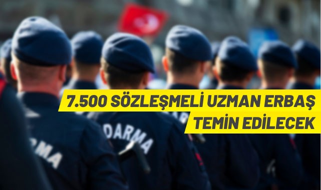7500 sözleşmeli uzman erbaş (erkek) alınacak