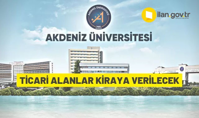 Akdeniz Üniversitesi mülkiyetindeki ticari alanlar kiraya verilecek