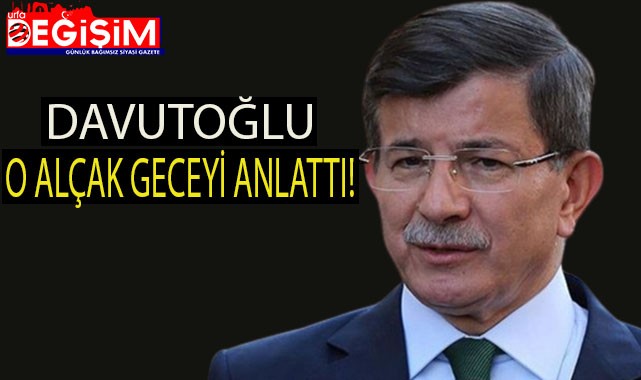 Davutoğlu, çözüm sürecini bitiren olay hakkında konuştu!