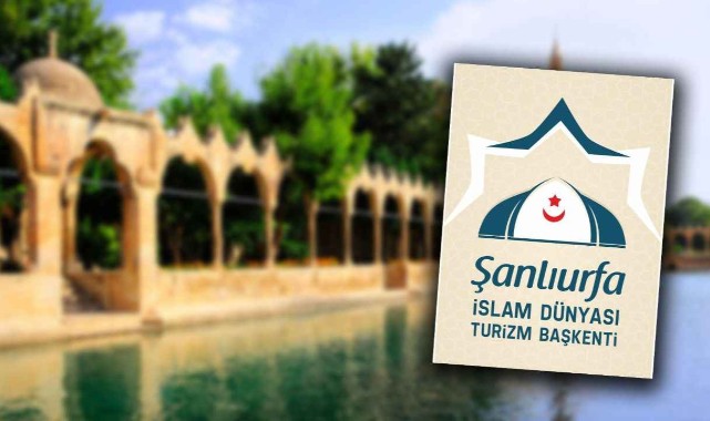 İslam Dünyası Turizm Başkenti Şanlıurfa