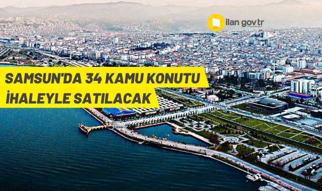 Samsun'da kamu konutları satışa çıkarıldı
