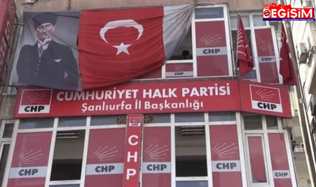 Urfa'da CHP'de iç savaş! 3 ilçe başkanı görevden alındı