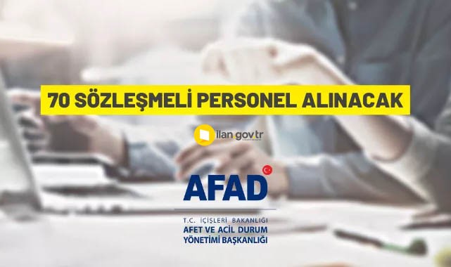 Afet ve Acil Durum Yönetimi Başkanlığı 70 Sözleşmeli Personel alacak