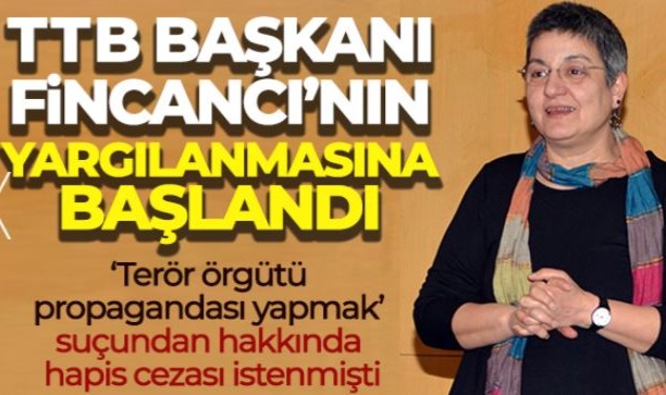 TTB Başkanı Şebnem Korur Fincancı'nın yargılanmasına başlandı