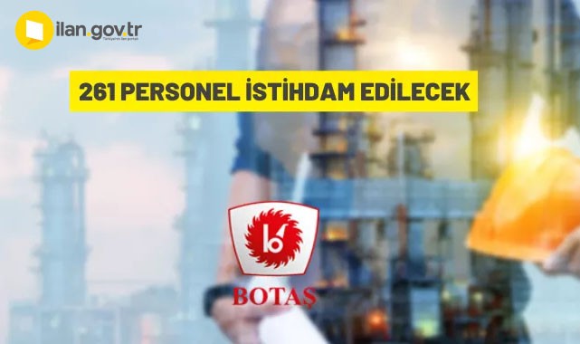 BOTAŞ 261 personel alacak