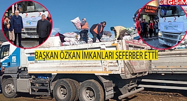 Başkan Özkan depremzedeler için seferber oldu!