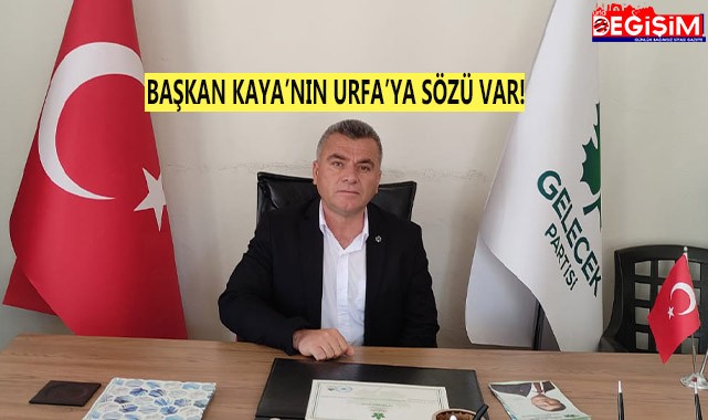 Başkan Kaya, Gelecek Partisinden aday adayı oldu!