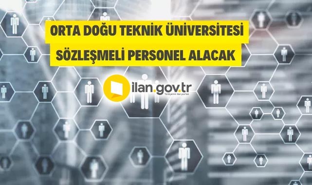ODTÜ 156 Sözleşmeli Personel Alacak