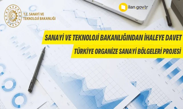 Sanayi ve Teknoloji Bakanlığından ihaleye davet