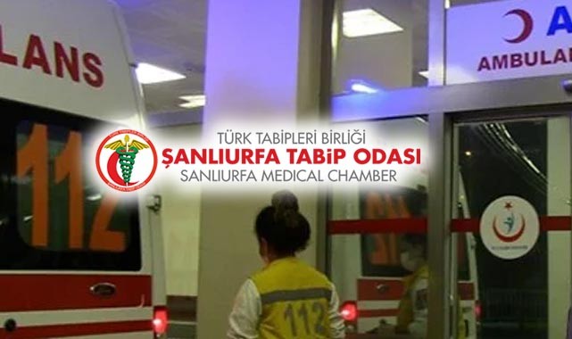Şanlıurfa Tabip Odası’ndan saldırı açıklaması
