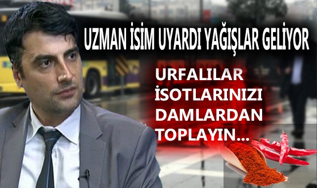 Sıcaklardan bunalan Urfalılara müjde!