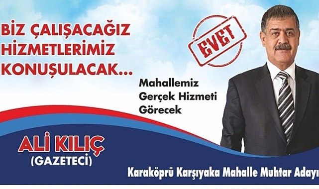 Muhtar Adayı Kılıç: "Biz iş yapacağız, hizmetlerimiz konuşacak"