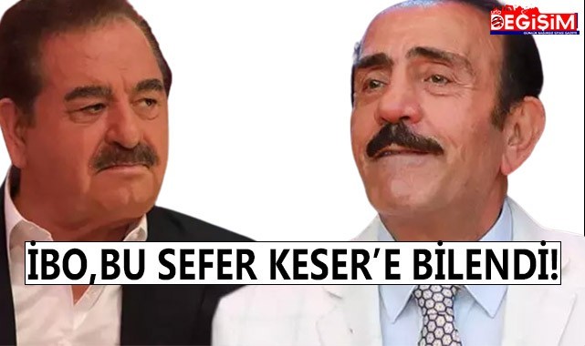 Tatlıses’in radarına bu sefer Keser girdi!