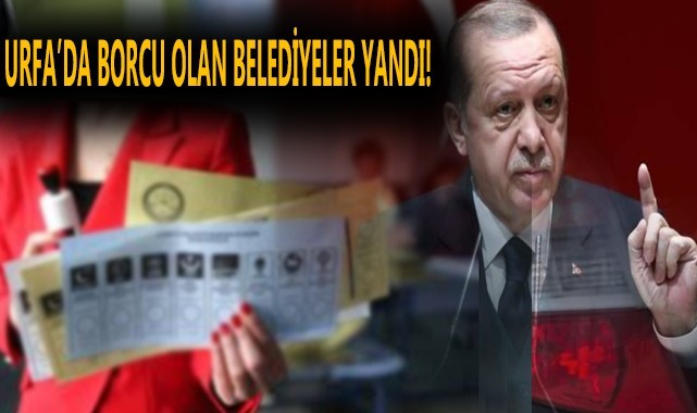 Bu haber Urfa'daki borçlu belediyeleri yakından ilgilendiriyor