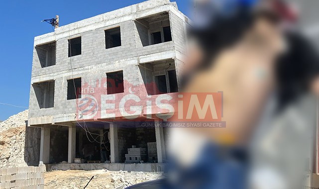 Şanlıurfa’da iş kazası! İşçiden kötü haber geldi