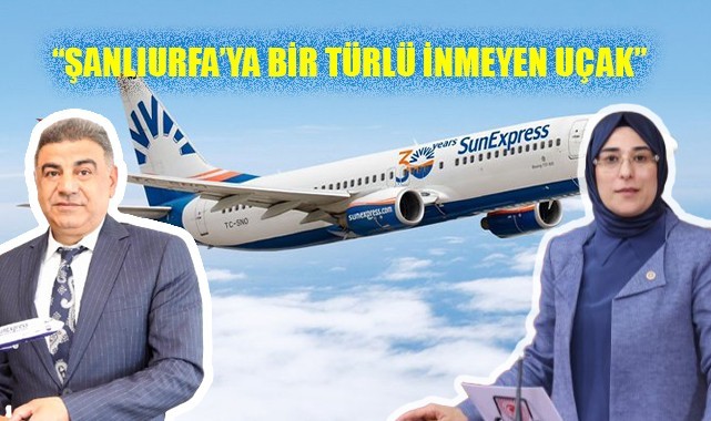 Paylaşılamayan uçak seferleri! Bu uçağı Urfa'ya kim getirdi?