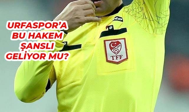 Ümraniyespor-Şanlıurfaspor maçının hakemi açıklandı