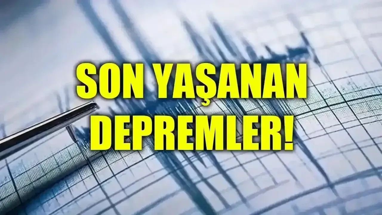 Kandilli ve AFAD'a göre son deprem listesi 14 Temmuz 2025! Az önce deprem oldu mu?