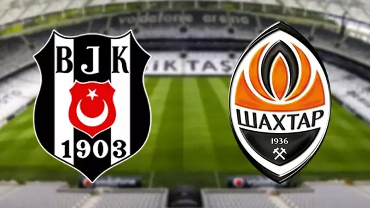 Beşiktaş–Shakhtar maçı ne zaman, saat kaçta, hangi kanalda?