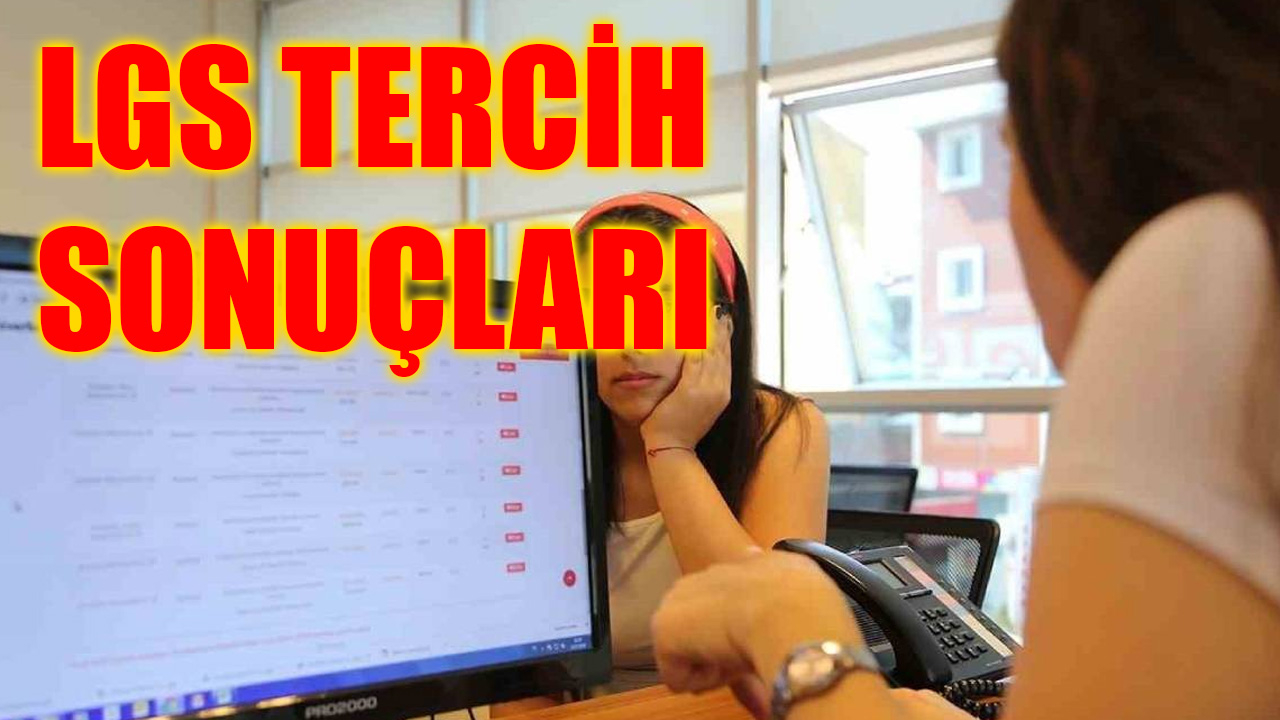 LGS tercih sonuçları ne zaman açıklanacak, nasıl öğrenilir?