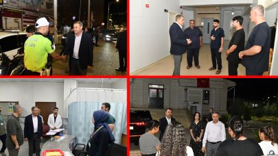 Vali Hasan Şıldak’tan hastane ve trafik uygulamasına gece ziyareti
