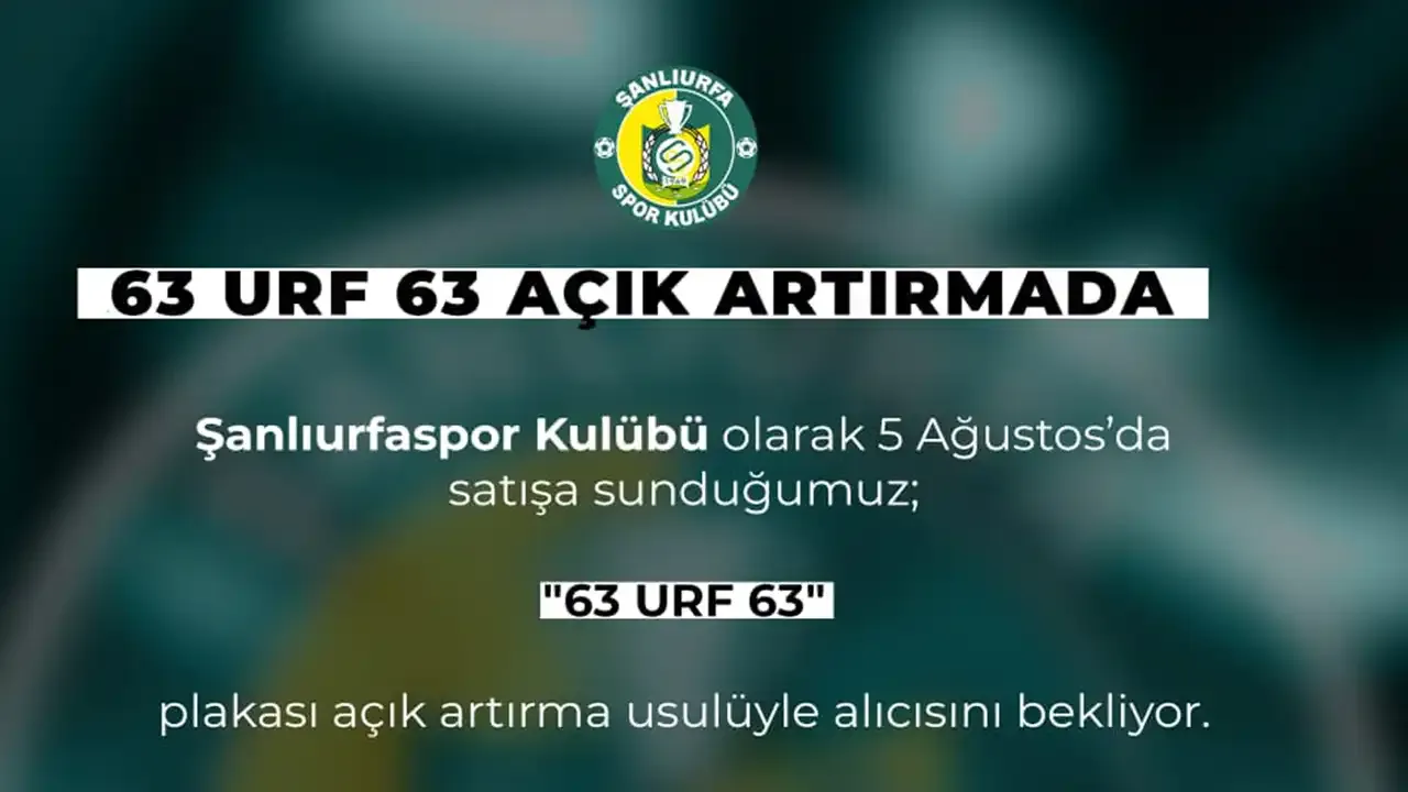 “63 URF 63” plakasına gelen en yüksek teklif belli oldu! Açık artırma sürüyor