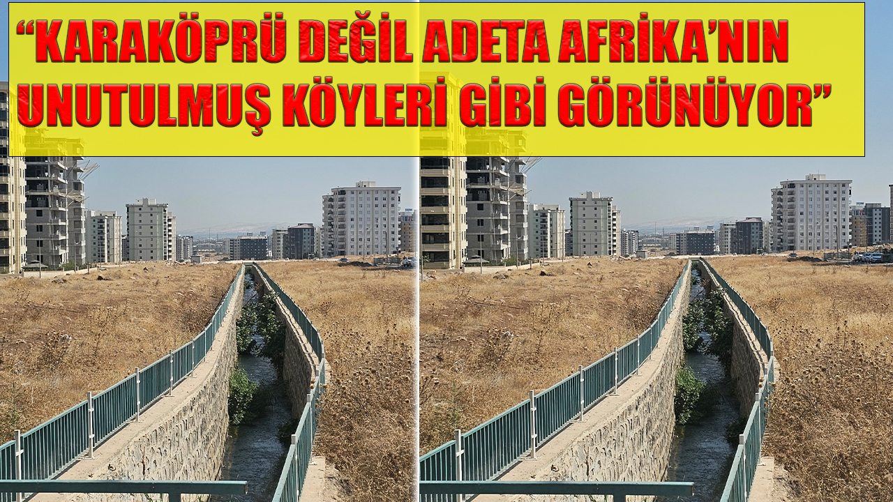 Karaköprü’deki kanal ölüme davetiye çıkarıyor! Çoban’dan yetkililere çağrı