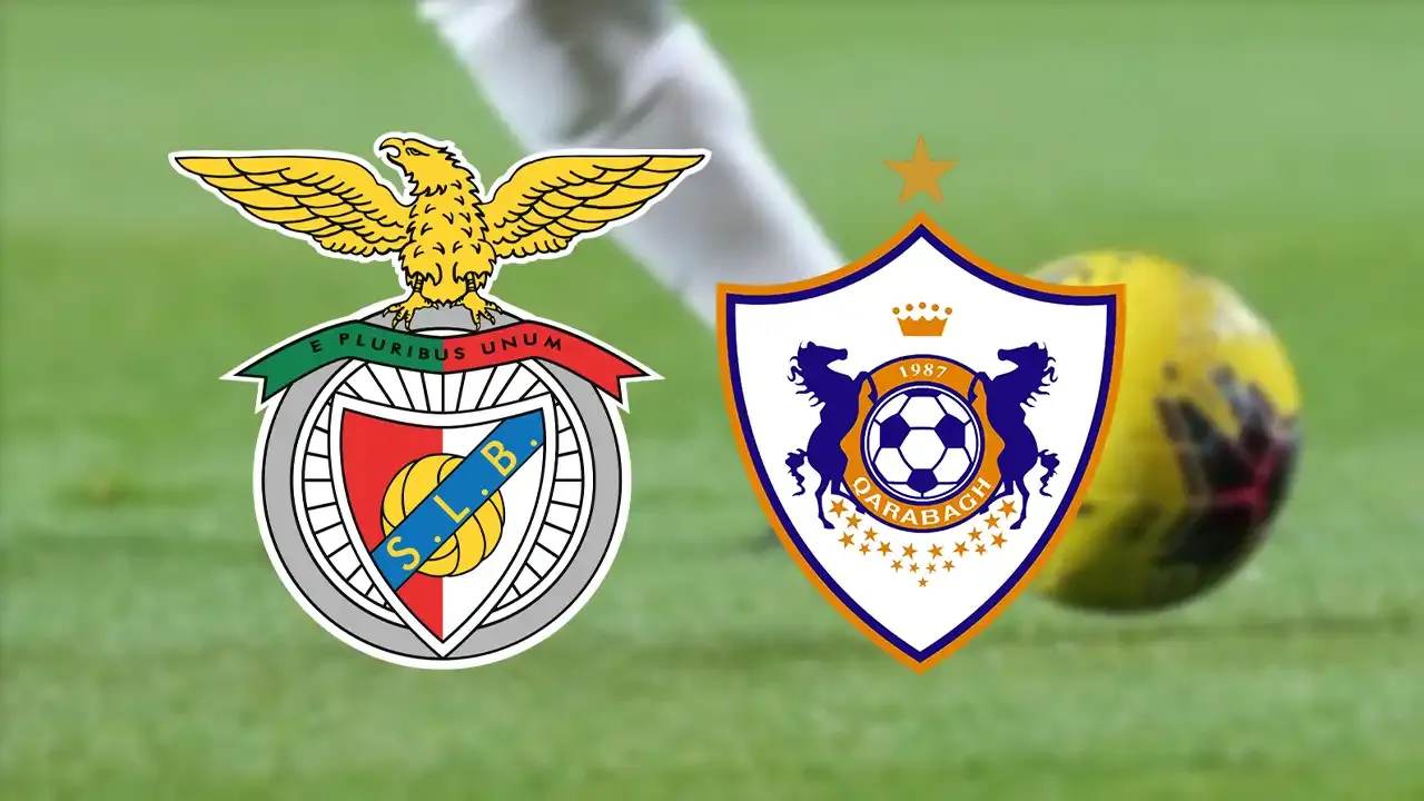 Benfica – Karabağ maçı ne zaman, saat kaçta ve hangi kanalda?