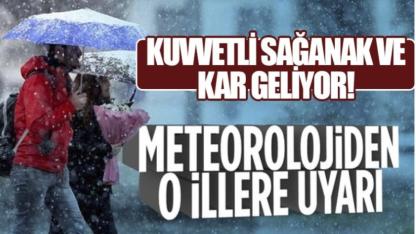 Bu illere dikkat!  fırtına, sağanak ve kar geliyor