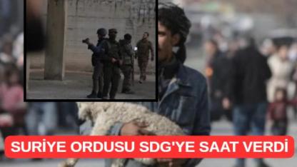 Suriye ordusu SDG'ye saat verdi