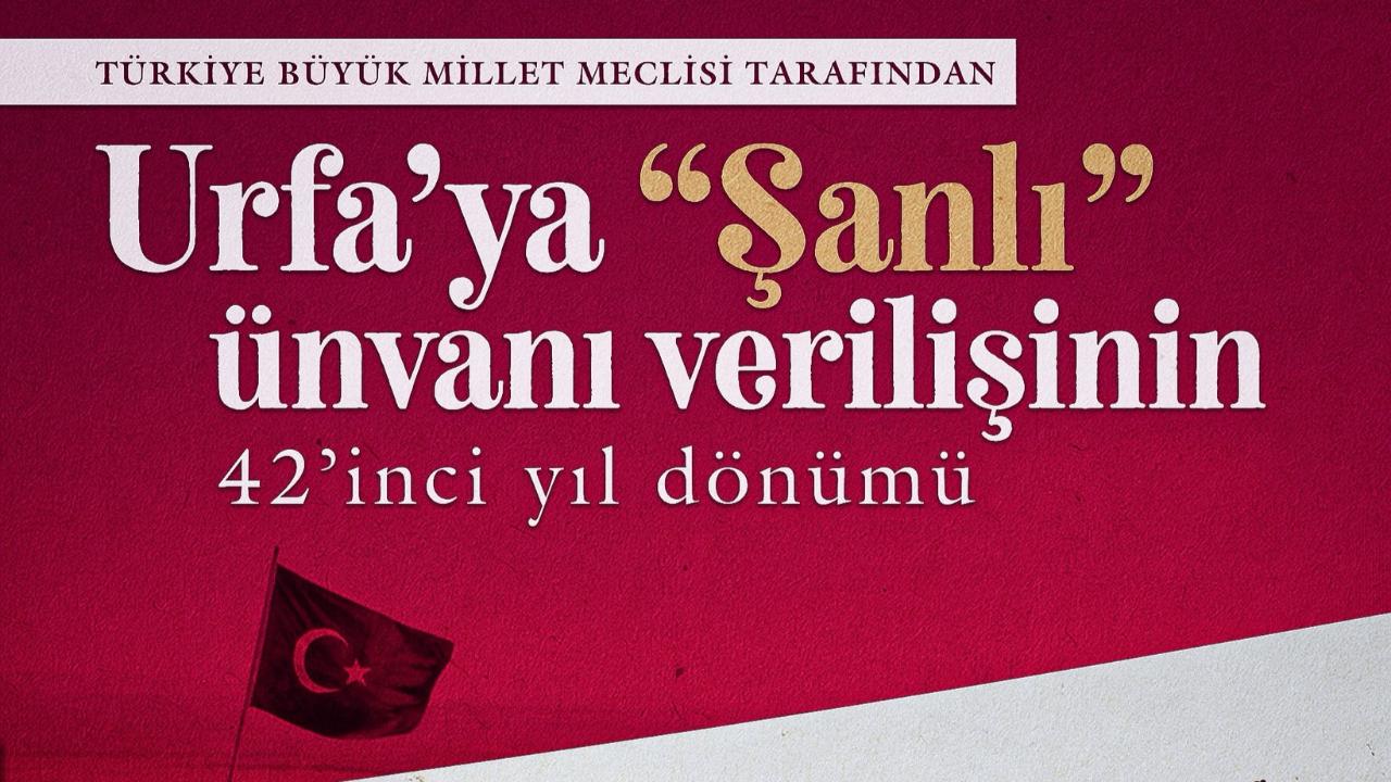 TBMM Başkanı Numan Kurtulmuş’tan Şanlıurfa’ya anlamlı mesaj