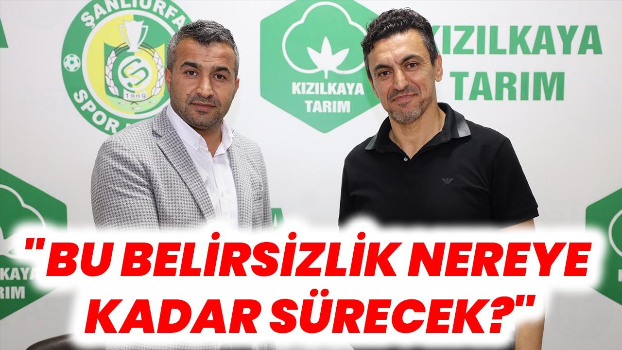 Şanlıurfaspor’da belirsizlik tepkisi! Taraftardan yönetime istifa uyarısı!